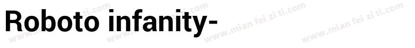 Roboto infanity字体转换